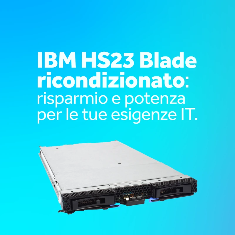 IBM HS23 Blade ricondizionato